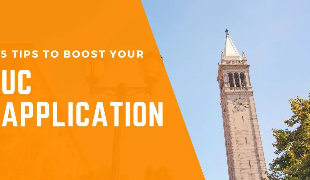 The 5 UC Application Tips You Need to Get into the University of California