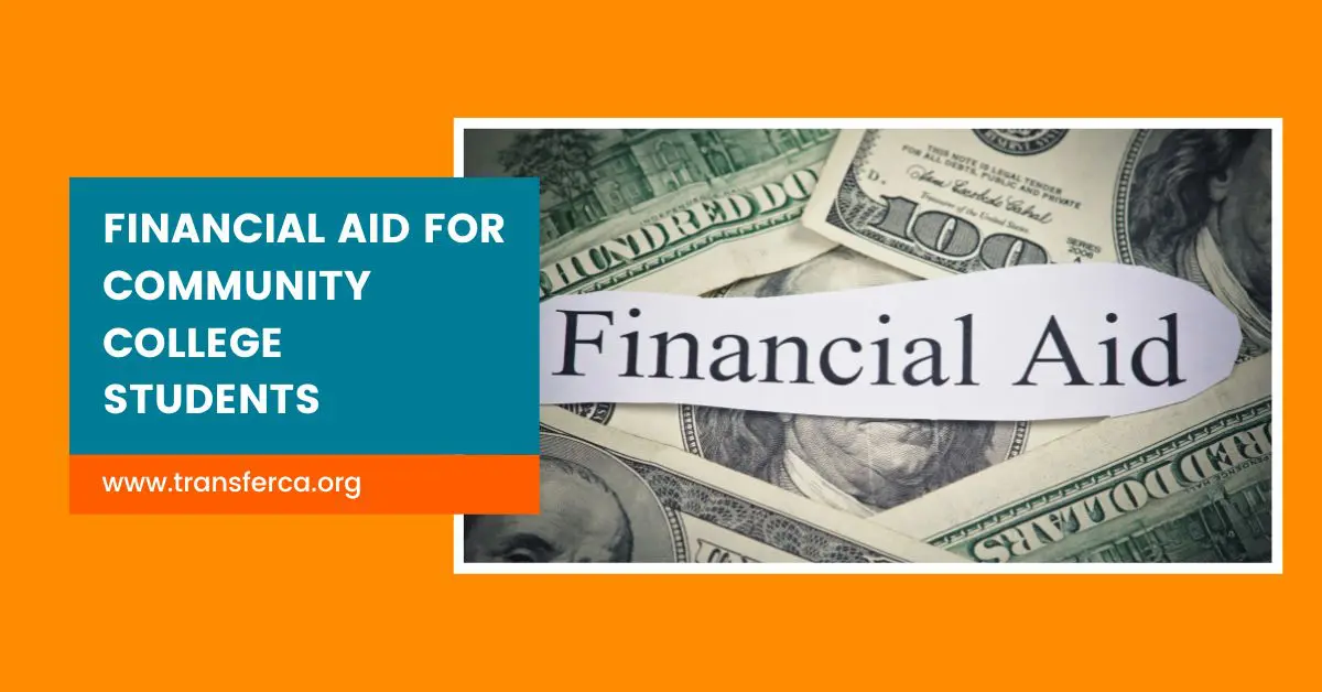 What You Need To Know About Financial Aid For Community College Students