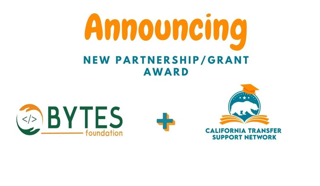 California Transfer Support Network Receives Technology Services Grant from Bytes Foundation