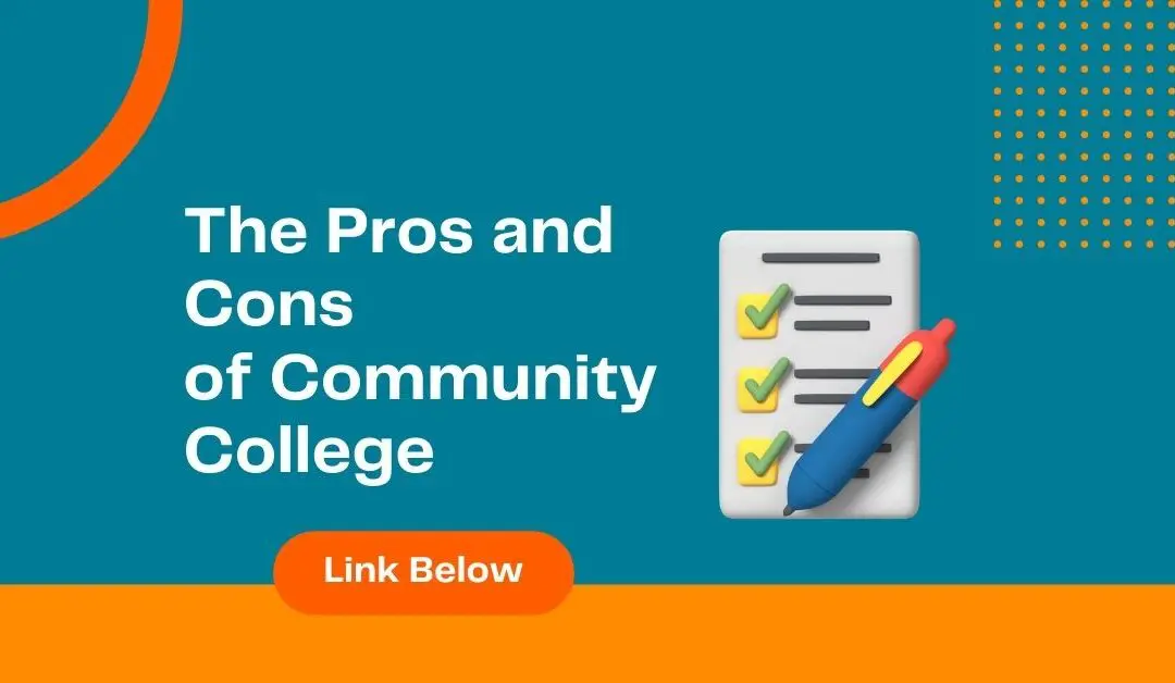 The Ultimate List of Community College Pros and Cons