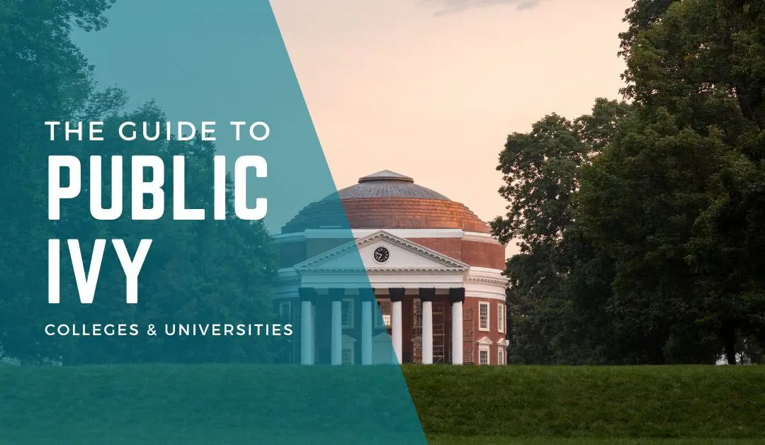 Public Ivy Universities | The Ultimate Guide to America’s Public Ivy System