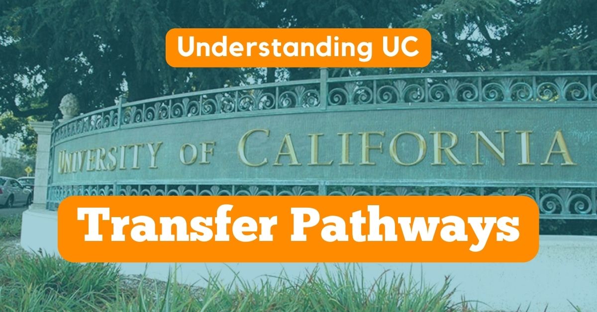 What Is The UC Transfer Pathway Program? Transfer To UC