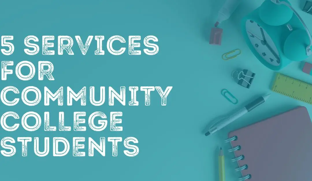5 Support Services to Boost Your Community College Success