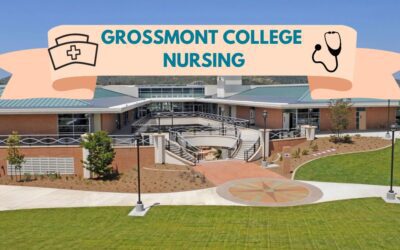 Picture of Grossmont College Campus of Nursing with ribbon on top listing blog title
