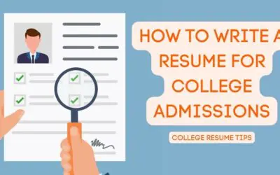 Tips for Effective Resume for College Admissions