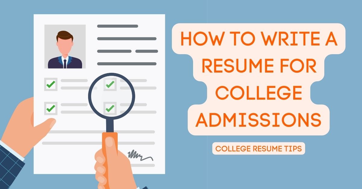 How To Write An Effective Resume For College Admissions| College Resume ...