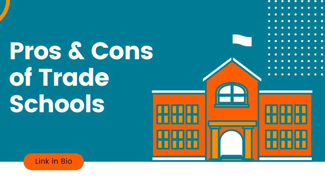 Pros and Cons of Trade School Featured Image.