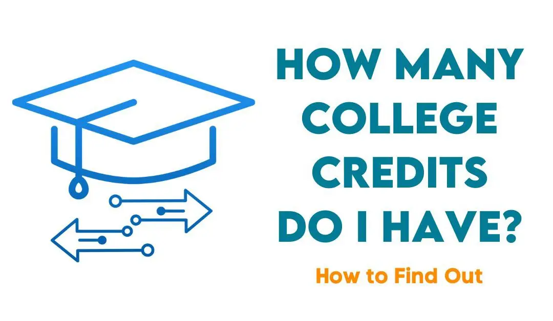 How Many College Credits Do I Have? | Important Transfer Tips