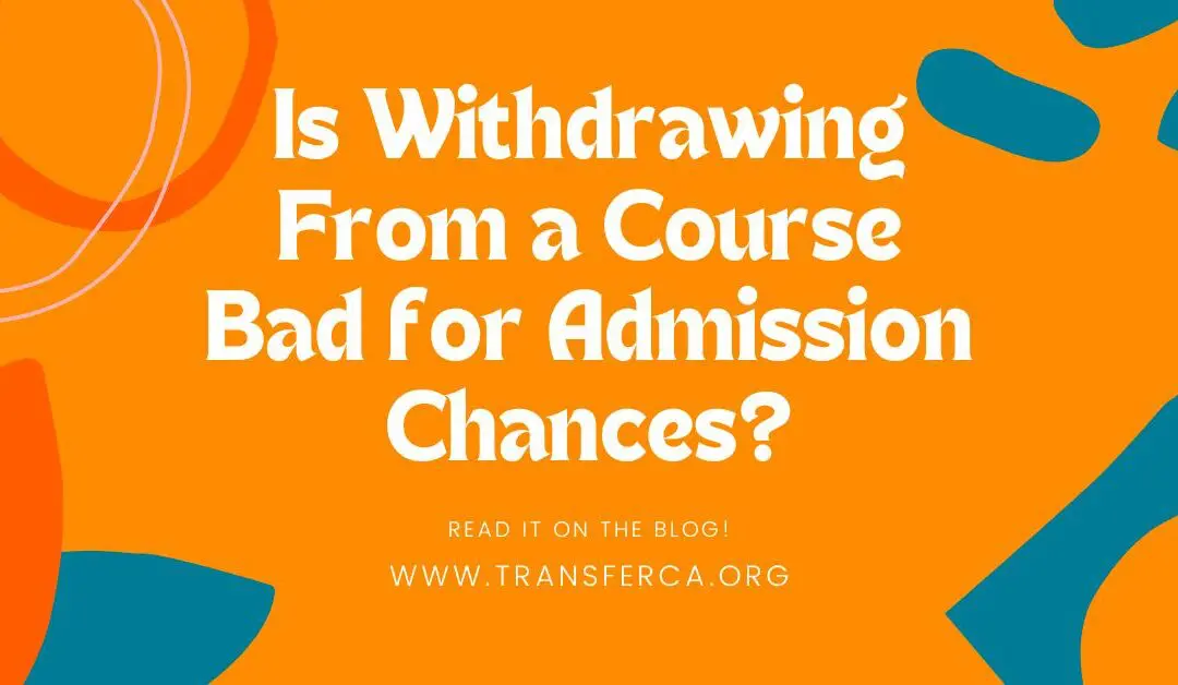 Is Withdrawing From a Class Bad? | Consequence of a “W” on Transcript