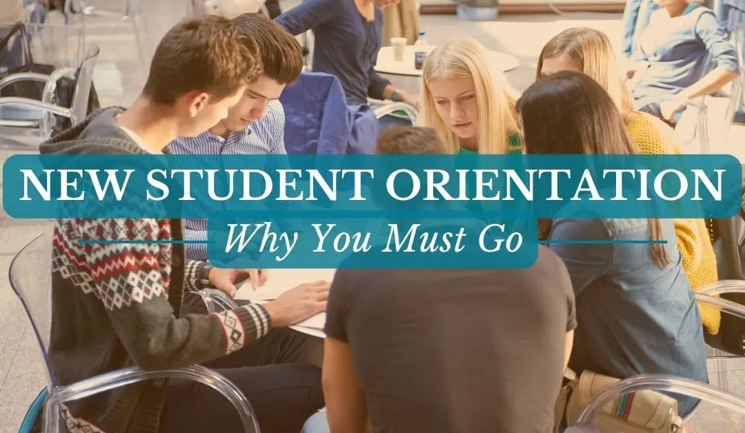 The Importance of New Student Orientation for Students