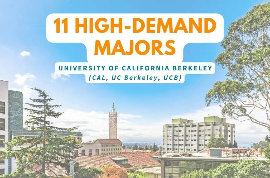 11 Impacted Majors at UC Berkeley | 2022-2023 Admit Rates & Average GPA