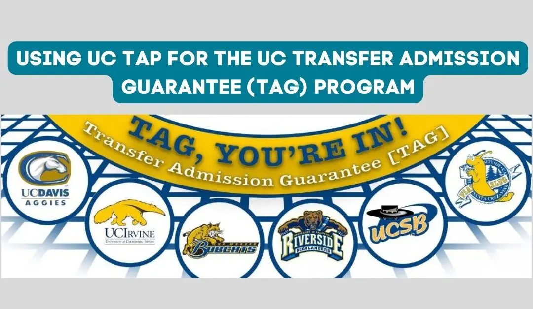Using UC TAP for UC Transfer Admission Guarantee (TAG) Program
