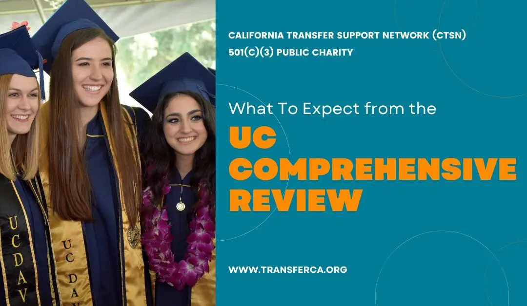 What to Expect from UC Comprehensive Review