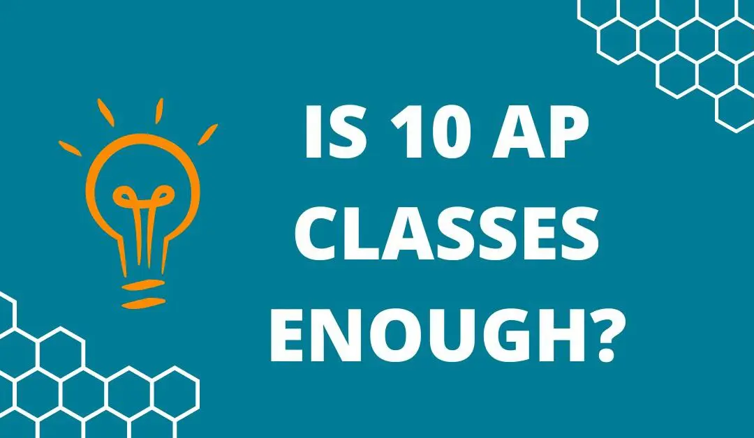 is 10 ap classes enough?