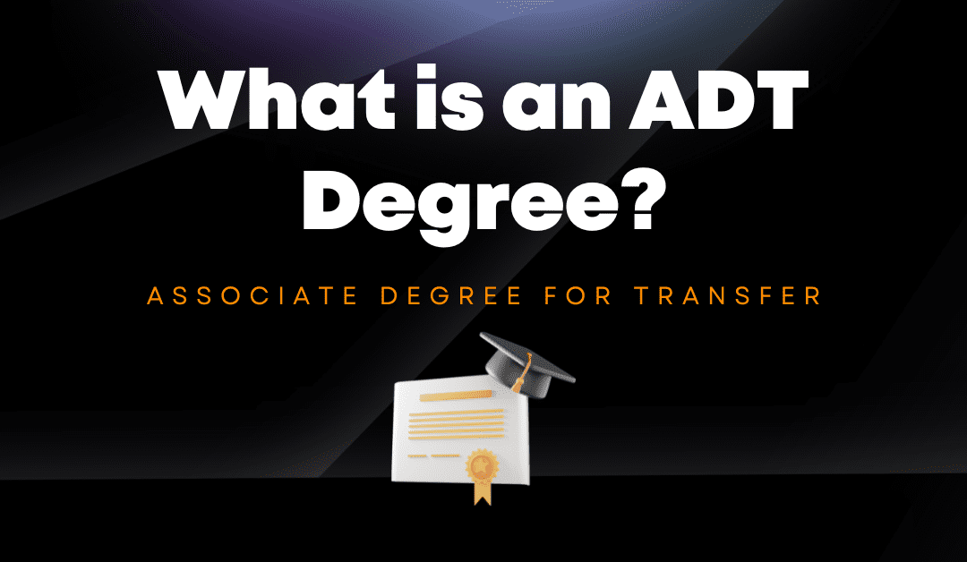 The Associate Degree for Transfer: Your Gateway to a Four-Year University