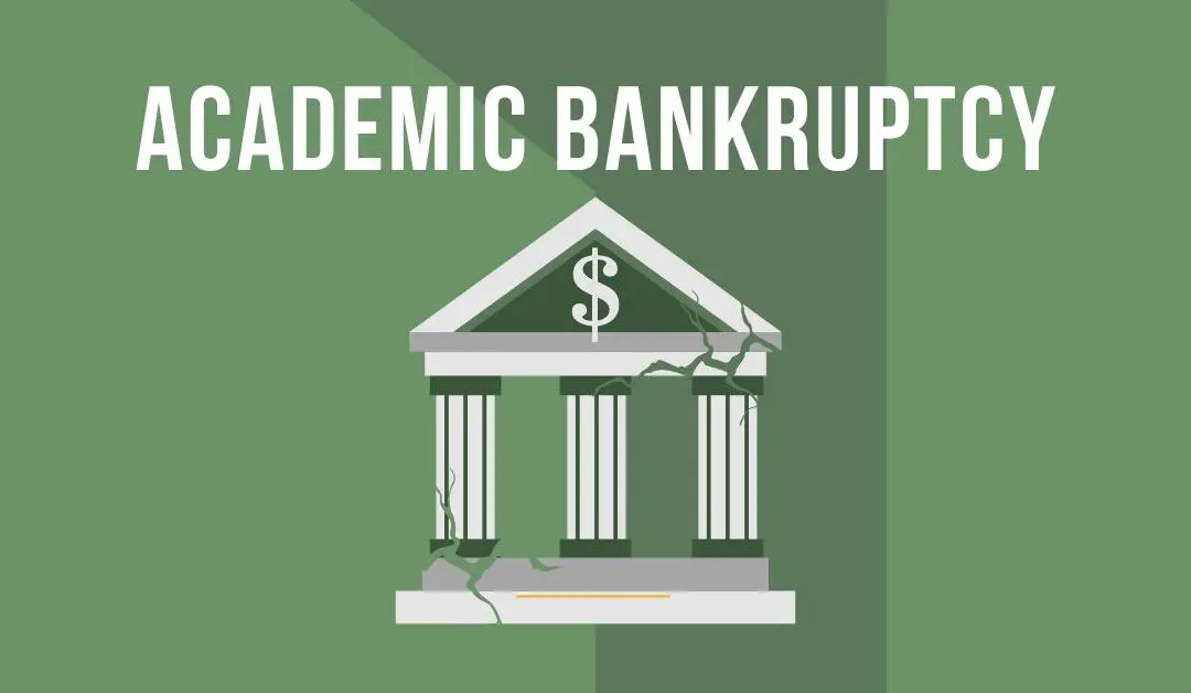 Academic Bankruptcy featured image. White letters, cracked financial institution, green money background