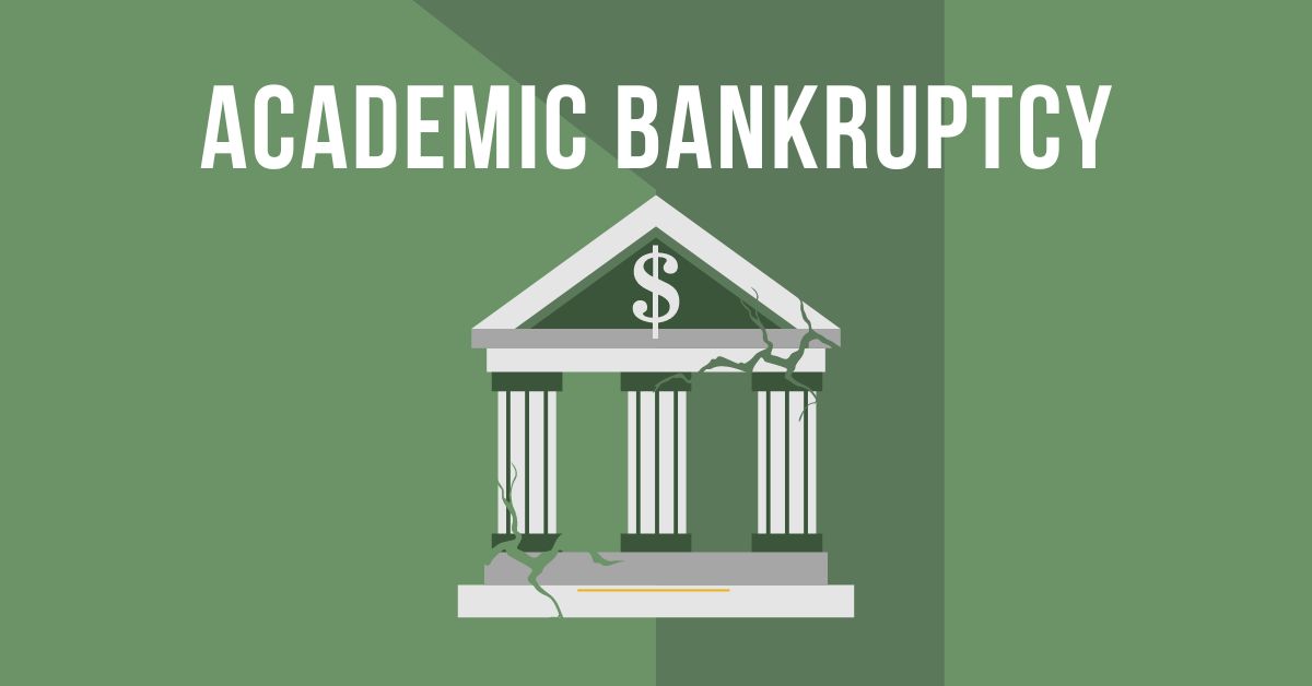 Academic Bankruptcy featured image. White letters, cracked financial institution, green money background